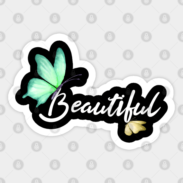 beautiful Beautiful Sticker TeePublic